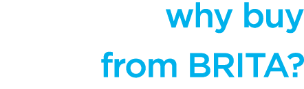 why buy from BRITA?