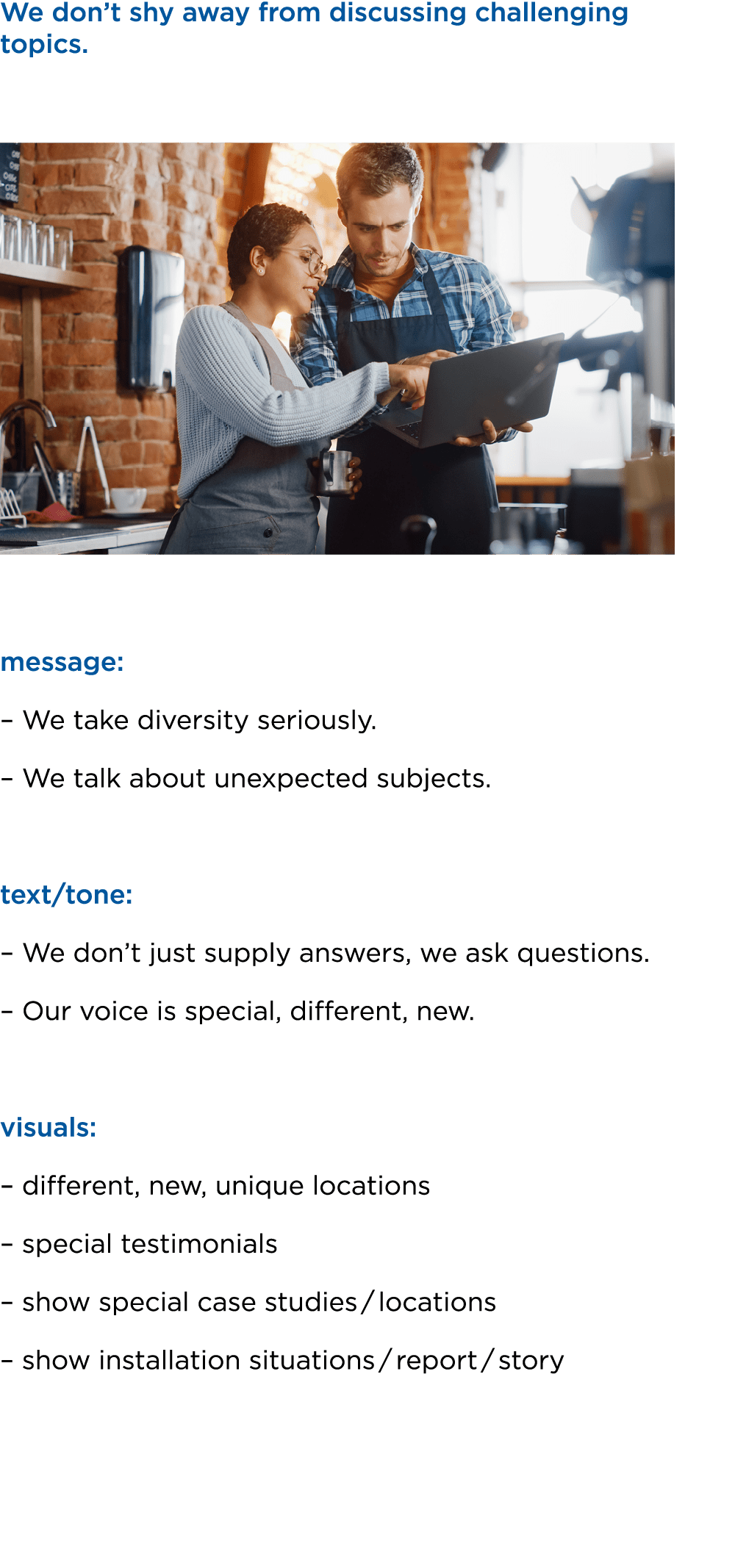 We don’t shy away from discussing challenging topics. ￼ message: – We take diversity seriously. – We talk about unexp...