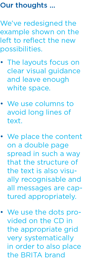 Our thoughts … We’ve redesigned the example shown on the left to reflect the new possibilities. The layouts focus on ...