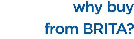 why buy from BRITA?